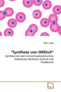 "Synthese von IMIDs®" : Synthese von den immunmodulatorischen Substanzen Revlimid, Actimid und Thalidomid （2009. 60 S. 220 mm）