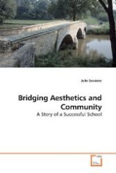 Bridging Aesthetics and Community : A Story of a Successful School （2009. 180 S. 220 mm）