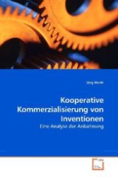Kooperative Kommerzialisierung von Inventionen : Eine Analyse der Anbahnung （2009. 104 S. 220 mm）