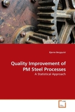 Quality Improvement of PM Steel Processes : A Statistical Approach （2009. 192 p. 220 mm）