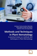 Methods and Techniques in Plant Nematology : A practical review on methods and techniques in Plant Nematology （2010. 192 S. 220 mm）