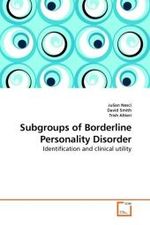 Subgroups of Borderline Personality Disorder : Identification and clinical utility （2009. 144 S. 220 mm）
