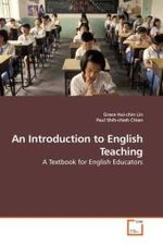 An Introduction to English Teaching : A Textbook for English Educators （2010. 252 S.）