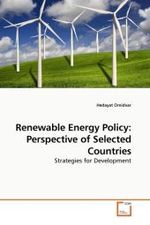 Renewable Energy Policy: Perspective of Selected Countries : Strategies for Development （2010. 252 S. 220 mm）