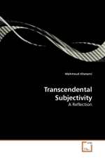 Transcendental Subjectivity : A Reflection （2010. 96 S.）