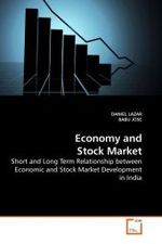 Economy and Stock Market : Short and Long Term Relationship between Economic and Stock Market Development in India （2010. 108 S.）