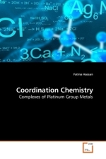 Coordination Chemistry : Complexes of Platinum Group Metals （2010. 292 S.）