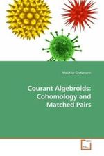 Courant Algebroids: Cohomology and Matched Pairs （2010. 76 S.）