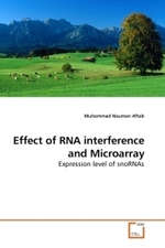 Effect of RNA interference and Microarray : Expression level of snoRNAs （2010. 140 S.）