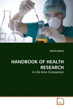 HANDBOOK OF HEALTH RESEARCH : A Life-time Companion （2010. 52 S. 220 mm）