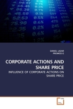 Corporate Actions and share price : Influence of corporate actions on share price （2010. 124 S. 220 mm）