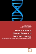 Recent Trend in Nanoscience and Nanotechnology : Nanoparticle and Nanostructured Materials （2010. 200 S.）