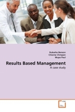 Results Based Management : A case study （2011. 88 S. 220 mm）