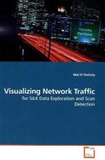 Visualizing Network Traffic : for SiLK Data Exploration and Scan Detection （2010. 200 S.）