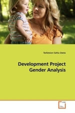 Development Project Gender Analysis （2010. 76 S.）
