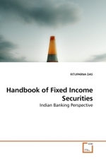 Handbook of Fixed Income Securities : Indian Banking Perspective （2010. 112 S.）