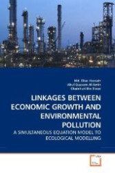 LINKAGES BETWEEN ECONOMIC GROWTH AND ENVIRONMENTAL POLLUTION : A SIMULTANEOUS EQUATION MODEL TO ECOLOGICAL MODELLING （2010. 204 S. 220 mm）
