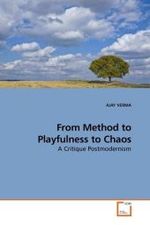 From Method to Playfulness to Chaos : A Critique Postmodernism （2010. 200 S.）
