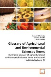 Glossary of Agricultural and Environmental Sciences Terms : Illustrated glossary of agricultural and environmental sciences terms and related subjects (Volume 2) （2010. 384 S. 220 mm）