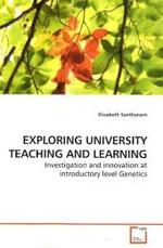 EXPLORING UNIVERSITY TEACHING AND LEARNING : Investigation and innovation at introductory level Genetics （2010. 332 S. 228 mm）