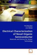 Electrical Characterization of Novel Organic Semiconductor : Materials and Devices for Sensor Technology （2010. 180 S.）