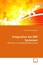 Integration bei ERP Systemen : Methode zur Komplexitätsbewertung （2010. 128 S. 220 mm）