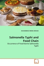 Salmonella Typhi and Food Chain : Occurrence of Food-borne Salmonella Typhi （2010. 56 S.）