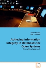 Achieving Information Integrity in Databases for Open Systems : An analytical approach （2010. 224 S. 220 mm）