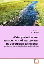 Water pollution and management of wastewater by adsorption techniques : Monitoring, removal technology and prediction （2010. 232 S.）
