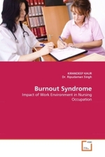 Burnout Syndrome : Impact of Work Environment in Nursing Occupation （2010. 128 S.）