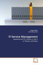 IT-Service Management : basierend auf ITIL Version 2 und 3 in Theorie und Praxis （2011. 188 S. 220 mm）