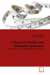 C Reactive Protein and Metabolic Syndrome : C Reactive Protein and Metabolic Syndrome （2011. 80 S.）