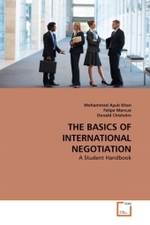 THE BASICS OF INTERNATIONAL NEGOTIATION : A Student Handbook （2011. 100 S.）