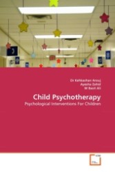 Child Psychotherapy : Psychological Interventions For Children （2011. 108 S.）