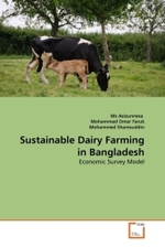 Sustainable Dairy Farming in Bangladesh : Economic Survey Model （2011. 60 S.）