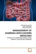 MANAGEMENT OF DIARRHEA WITH EASTERN MEDICINES : EFFICACY OF COMPOUND HERBAL DRUG "DIRASIF" IN SECRETORY DIARRHEA （2011. 80 S.）