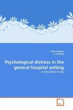 Psychological distress in the general hospital setting : A prevalence study （2011. 128 S.）