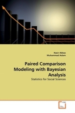 Paired Comparison Modeling with Bayesian Analysis : Statistics for Social Sciences （2011. 180 S. 220 mm）