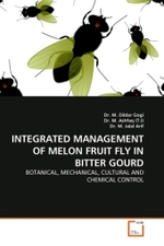 Integrated Management of Melon Fruit Fly in Bitter Gourd : Botanical, Mechanical, Cultural and Chemical Control （2011. 220 p.）