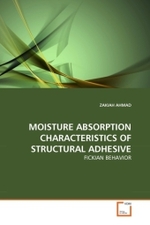 MOISTURE ABSORPTION CHARACTERISTICS OF STRUCTURAL ADHESIVE : FICKIAN BEHAVIOR （2011. 100 S.）