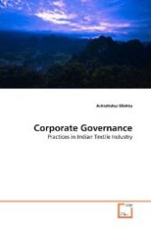 Corporate Governance : Practices in Indian Textile Industry （2011. 188 p. 220 mm）