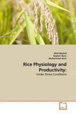 Rice Physiology and Productivity: : Under Stress Conditions （2011. 144 S.）