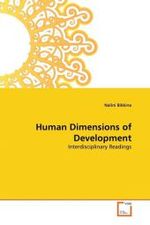 Human Dimensions of Development : Interdisciplinary Readings （2011. 116 S.）