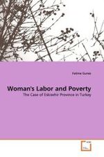 Woman's Labor and Poverty : The Case of Eskisehir Province in Turkey （2011. 224 S.）