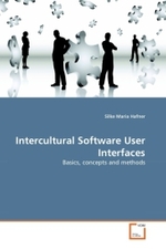 Intercultural Software User Interfaces : Basics, concepts and methods （2011. 152 S. 220 mm）