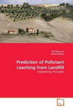 Prediction of Pollutant Leaching from Landfill : Engineering Principles （2011. 168 p. 22 cm）