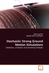Stochastic Strong Ground Motion Simulations : Validation, Limitation and Sensitivity Analyses （2011. 120 S. 220 mm）