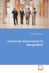 Corporate Governance in Bangladesh （2011. 268 S. 220 mm）