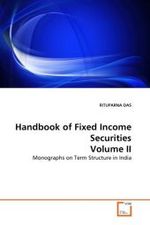 Handbook of Fixed Income Securities Volume II : Monographs on Term Structure in India （2011. 168 S.）