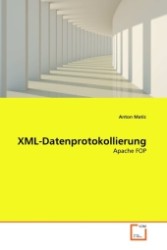 XML-Datenprotokollierung : Apache FOP （2011. 92 S. 220 mm）